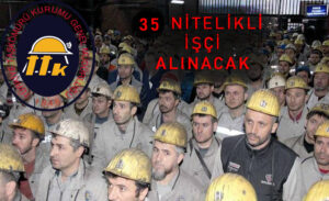 TTK 35 nitelikli personel alımı yapacak