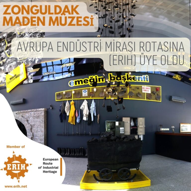 Zonguldak Maden Müzesi Avrupa Endüstri Mirası Rotası’na Üye Oldu