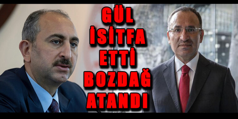 Adalet Bakanı Gül istifa etti yerine Bozdağ atandı