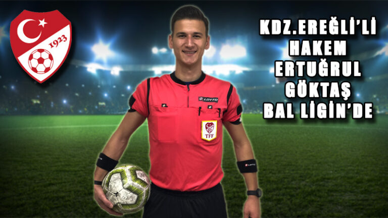 Kdz.Ereğli’de takdir toplayan hakem BAL Ligin’de
