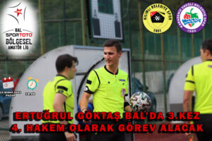 Ertuğrul Göktaş Bal’da 3.Kez 4. Hakem olarak görev alacak