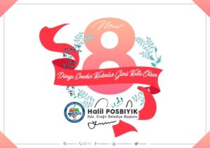 Başkan Posbıyık, 8 Mart Dünya Kadınlar Günü mesajı yayımladı