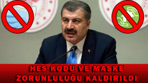 HES Kodu ve maske zorunluluğu kaldırıldı