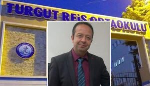 Turgut Reis Ortaokulu Müdürü görevden alındı