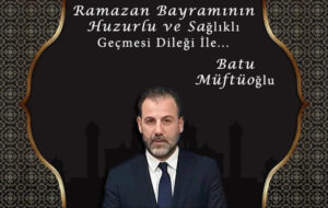 Batu Müftüoğlu’nun Ramazan Bayramı kutlaması