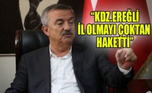Polat Türkmen Kdz.Ereğli’nin il olmasını destekledi