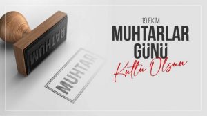 Kaymakam Mehmet Yapıcı’dan muhtar günü mesajı
