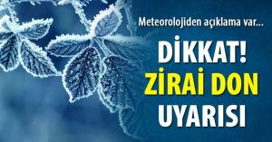 Meteoroloji’den zirai don uyarısı