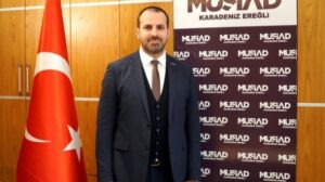 MÜSİAD Başkanı Gülbay’dan Kdz. Ereğli’nin il olması hakkında açıklama