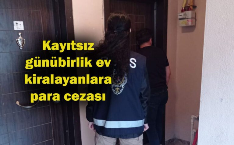 Kayıtsız günübirlik ev kiralayanlara para cezası