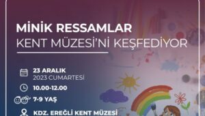 Minik Ressamlar Kent Müzesi’ni keşfediyor