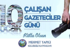 Kaymakam Mehmet Yapıcı’nın Çalışan Gazeteciler Günü mesajı