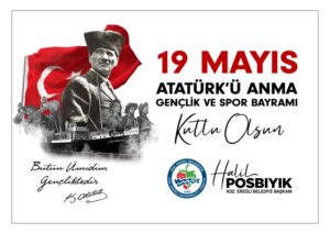 Başkan Posbıyık’ın 19 Mayıs mesajı