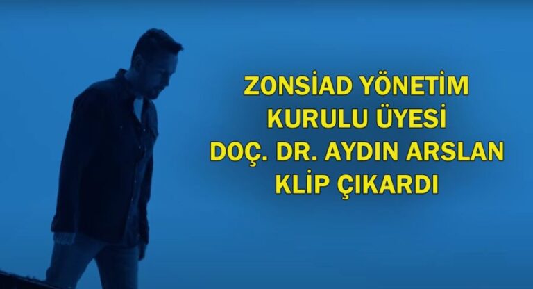 ZONSİAD Yönetim Kurulu Üyesi Arslan klip çıkardı