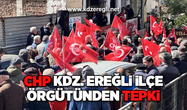 CHP Kdz. Ereğli İlçe Örgütü’nden İmamoğlu’nun gözaltı kararına tepki