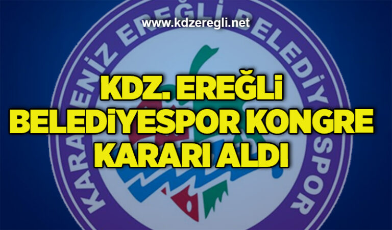 Kdz. Ereğli Belediyespor kongre kararı aldı