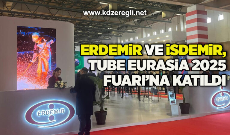 Erdemir ve İsdemir,  Tube Eurasia 2025 Fuarı’na katıldı
