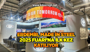 Erdemir, Made in Steel 2025 Fuarı’na ilk kez katılıyor