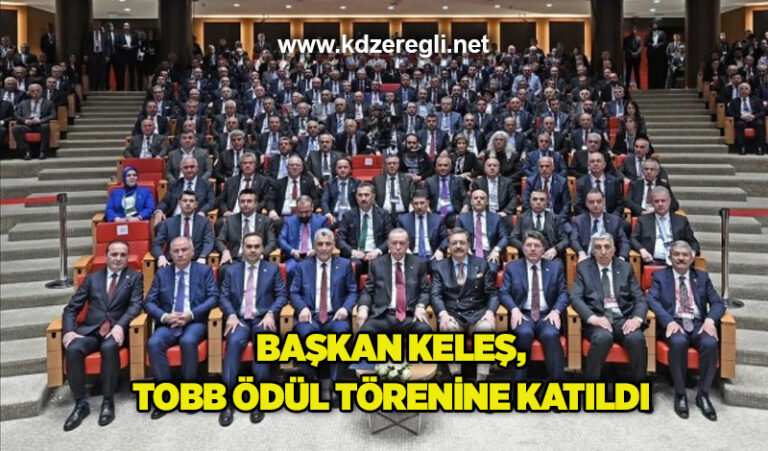 Başkan Keleş, TOBB ödül törenine katıldı