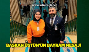 Başkan Üstün’ün bayram mesajı
