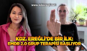 Kdz. Ereğli’de Bir İlk: Psikolog Melda Yenin Çil, Kdz.Ereğli’de EMDR 2.0 Grup Terapisine başlıyor..