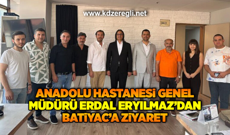 Anadolu Hastanesi Genel Müdürü Erdal Eryılmaz’dan BATİYAC’a ziyaret