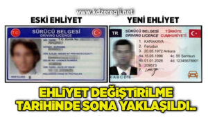 Ehliyet değiştirilme tarihinde sona yaklaşıldı..