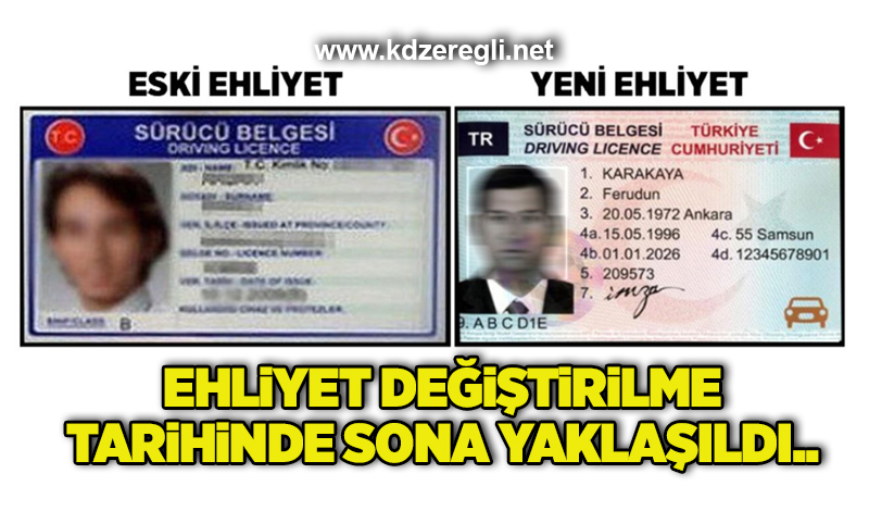 Ehliyet değiştirilme tarihinde sona yaklaşıldı..
