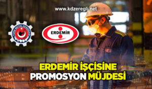 Erdemir işçisine promosyon müjdesi