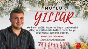 Emrullah Günaydın’ın yeni yıl mesajı