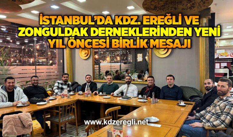 İstanbul’da Kdz. Ereğli ve Zonguldak derneklerinden yeni yıl öncesi birlik mesajı