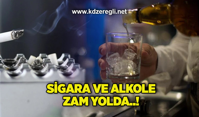 Sigara ve alkole zam yolda..!