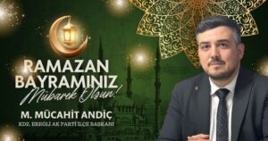 M. Mücahit Andiç bayram tebriği