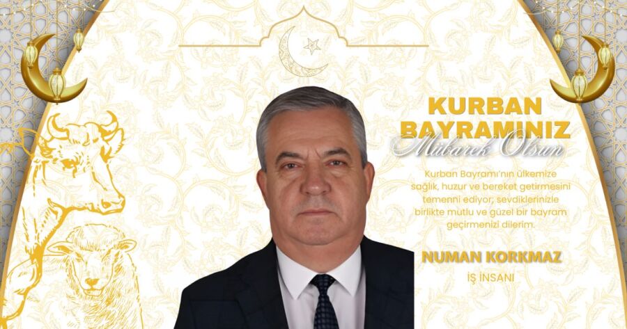 Numan Korkmaz bayram tebriği