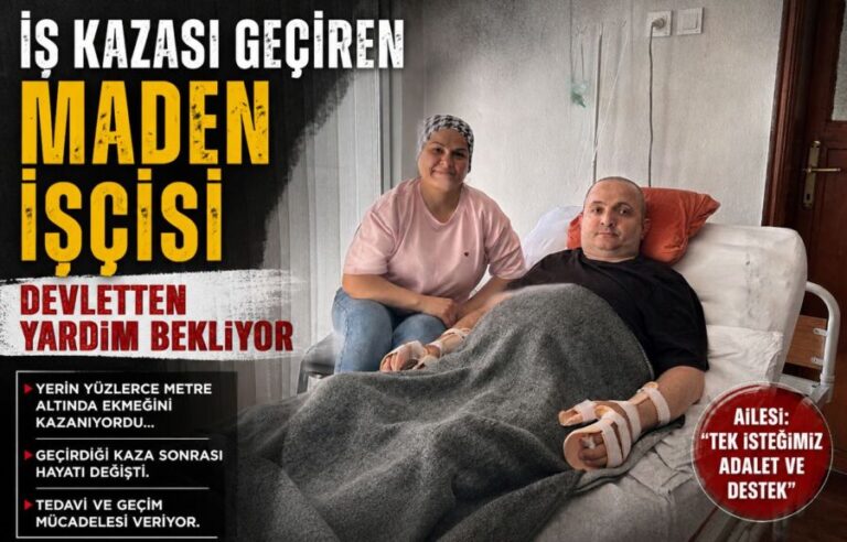 İş kazası geçiren maden işçisi devletten yardım bekliyor