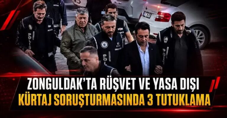 Zonguldak’ta rüşvet ve yasa dışı kürtaj soruşturmasında 3 tutuklama