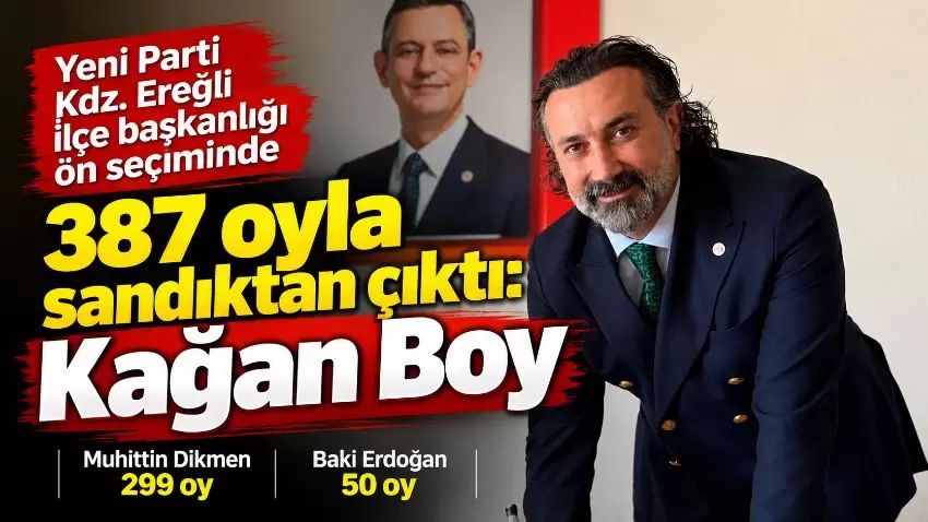 Yeni Parti Kdz. Ereğli’de ön seçimin galibi: Kağan Boy