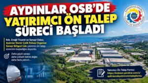 Aydınlar OSB’de yatırımcı ön talep süreci başladı