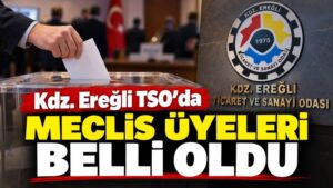 Kdz. Ereğli TSO meclis üyeleri belli oldu